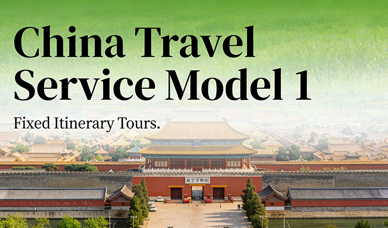 China Travel Tourism Service Model 1: Fixed Itinerary Tours